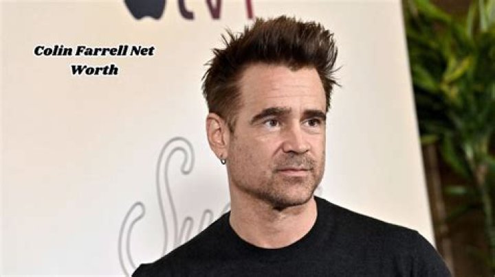 Colin Farrell's Net Worth Trajectory In 2024