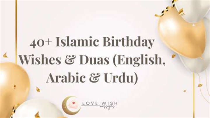 Unveiling The Essence Of Islamic Birthday Wishes For Friends