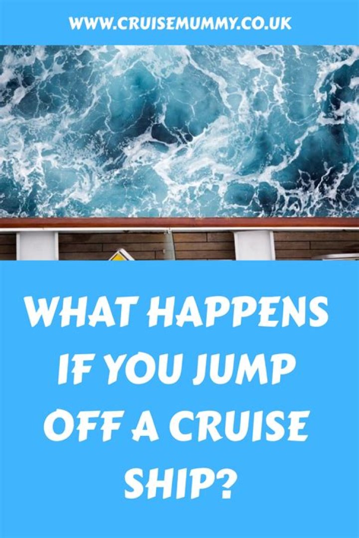 Why People Jump Off Cruise Ships And What Happens Next